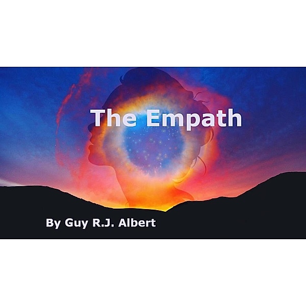 The Empath (Empath series, #2) / Empath series, Guy R. J. Albert