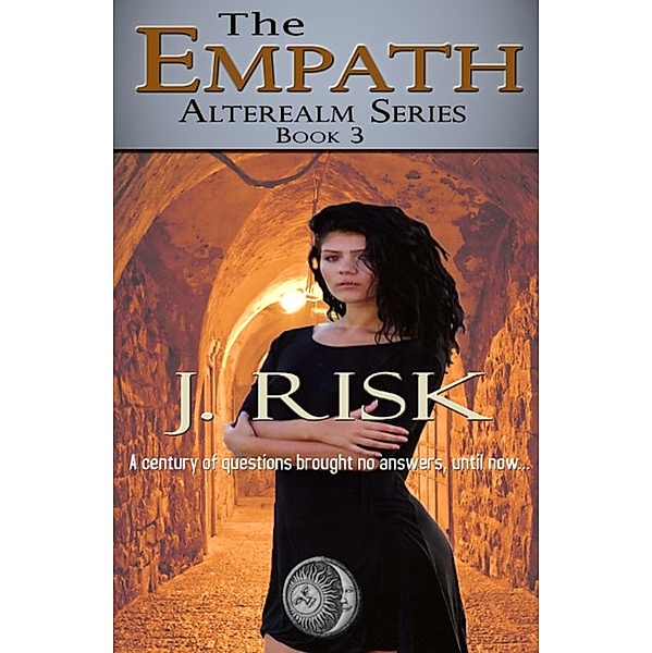The Empath (The Alterealm Series, #3) / The Alterealm Series, J. Risk