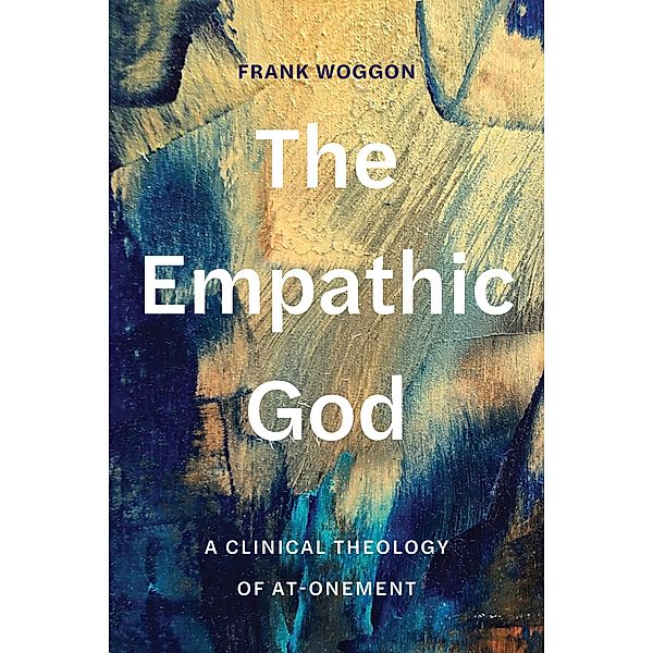The Empathic God, Frank Woggon