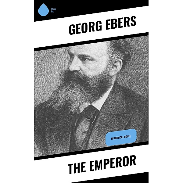 The Emperor, Georg Ebers