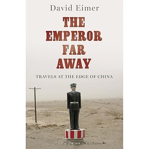 The Emperor Far Away, David Eimer