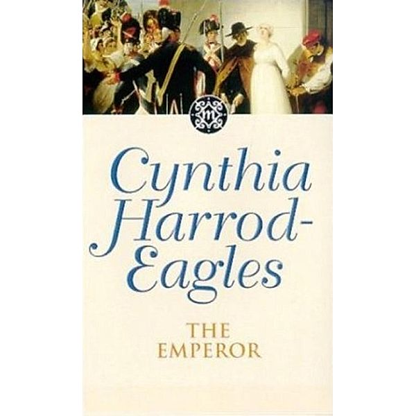 The Emperor / Morland Dynasty Bd.11, Cynthia Harrod-eagles