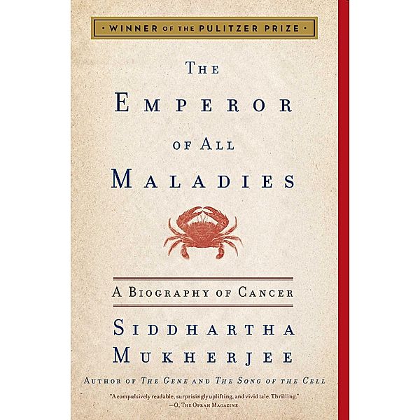 The Emperor of All Maladies, Siddhartha Mukherjee