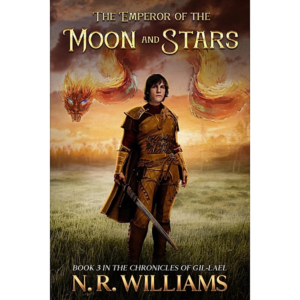 The Emperor of the Moon and Stars (The Chronicles of Gil-Lael, #3) / The Chronicles of Gil-Lael, N. R. Williams