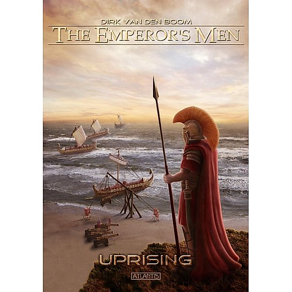 The Emperor's Men 4: Uprising, Dirk van den Boom