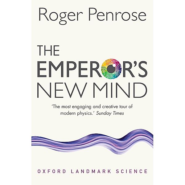 The Emperor's New Mind / Oxford Landmark Science, Roger Penrose