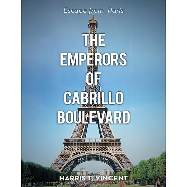 The Emperors of Cabrillo Boulevard, Harris T. Vincent