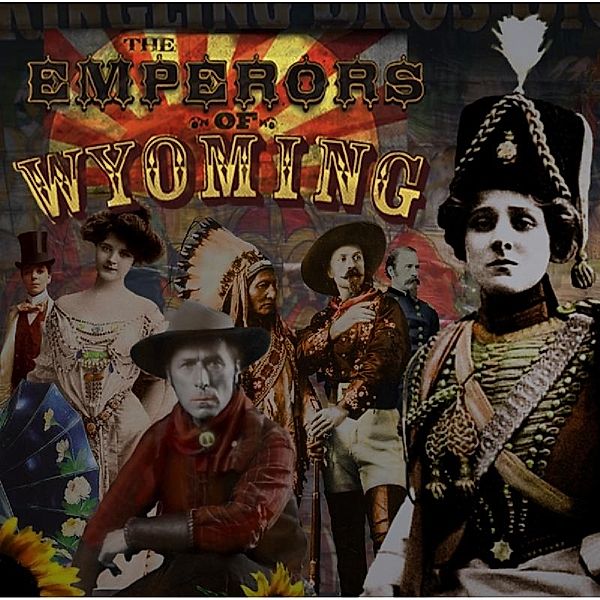 The Emperors Of Wyoming, Emperors Of Wyoming