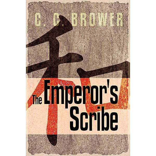 The Emperor's Scribe (Short Fiction Young Adult Science Fiction Fantasy) / Short Fiction Young Adult Science Fiction Fantasy, C. C. Brower