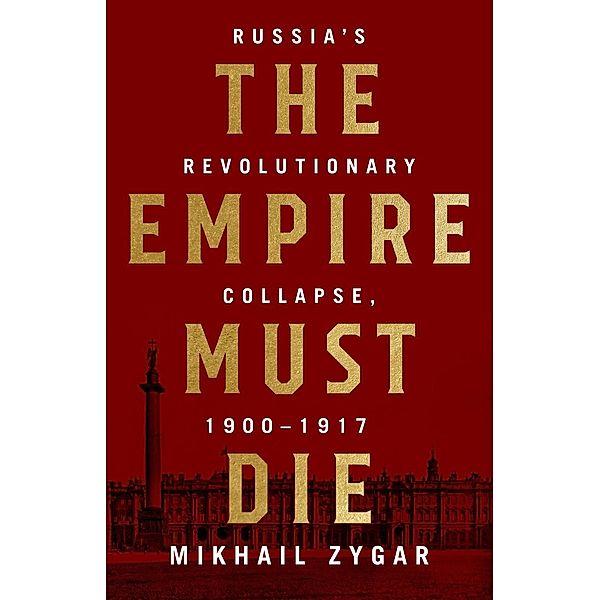 The Empire Must Die, Mikhail Zygar