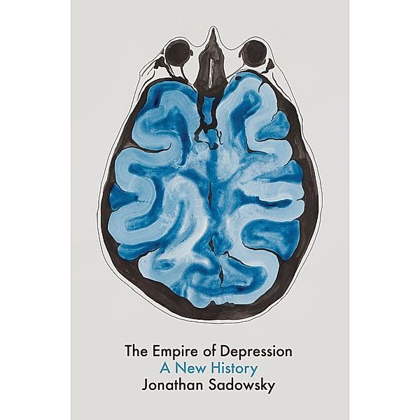 The Empire of Depression, Jonathan Sadowsky
