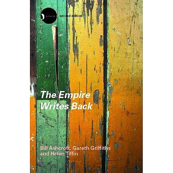 The Empire Writes Back, Bill Ashcroft, Gareth Griffiths, Helen Tiffin