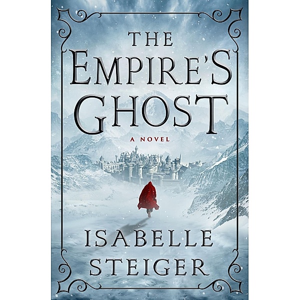 The Empire's Ghost / Paths of Lantistyne Bd.1, Isabelle Steiger