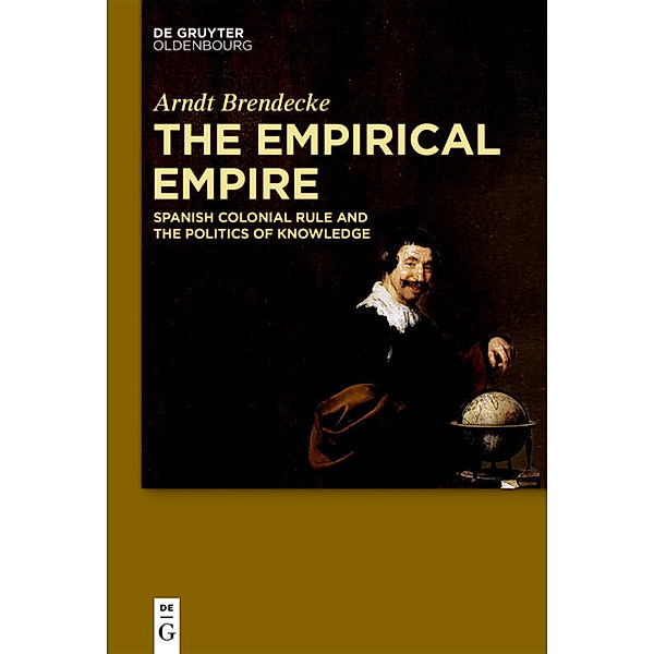 The Empirical Empire, Arndt Brendecke