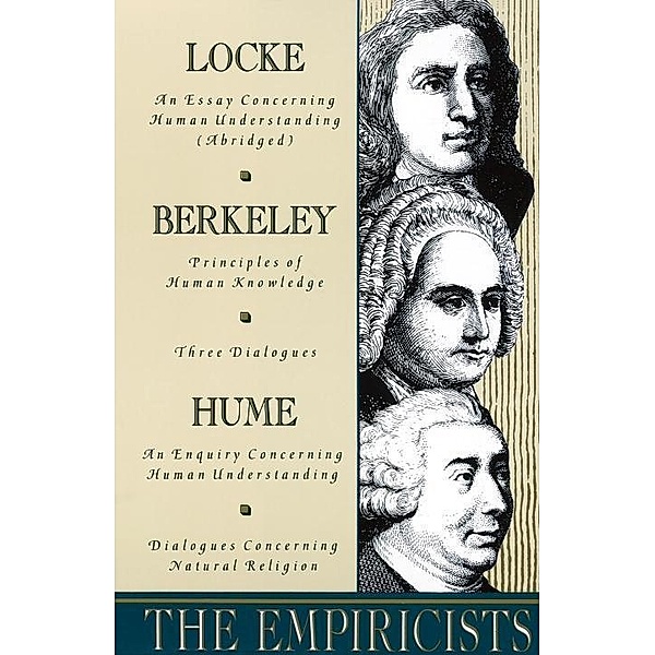 The Empiricists, John Locke, George Berkeley, David Hume