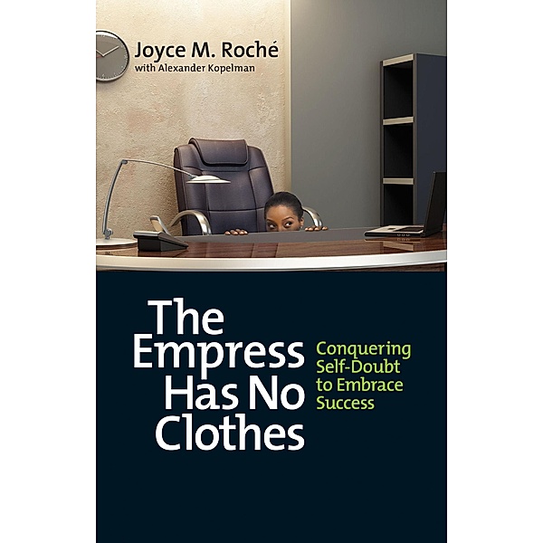 The Empress Has No Clothes, Joyce M. Roché, Alexander Kopelman