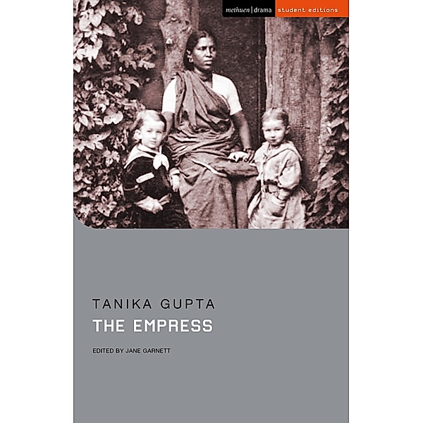 The Empress / Methuen Student Editions, Tanika Gupta