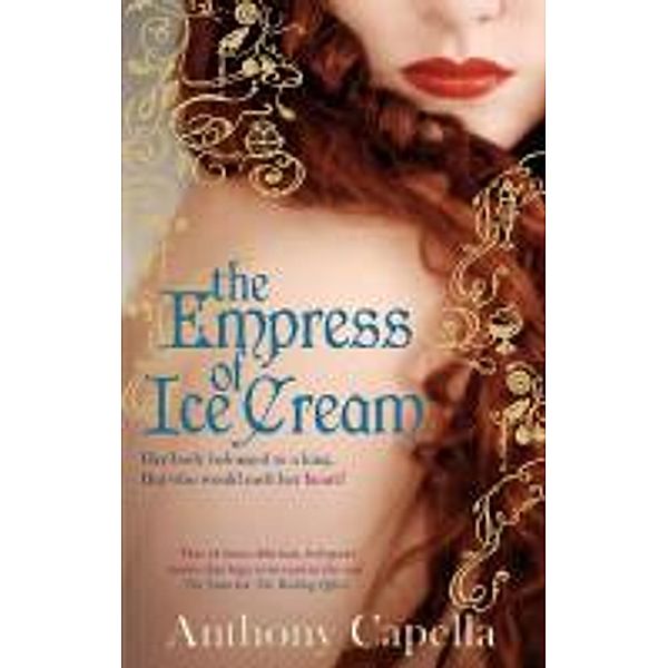 The Empress of Ice Cream, Anthony Capella