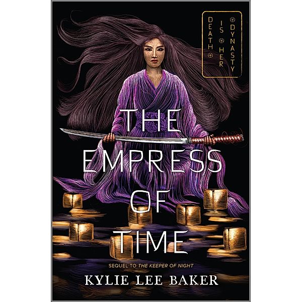 The Empress of Time / The Keeper of Night duology Bd.2, Kylie Lee Baker