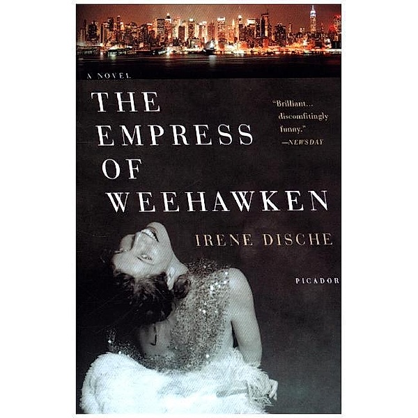 The Empress of Weehawken, Irene Dische