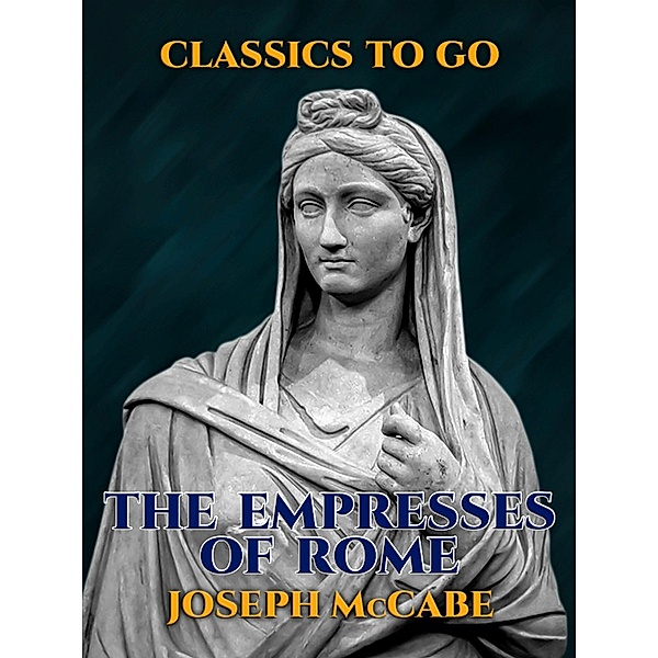 The Empresses of Rome, Joseph McCabe