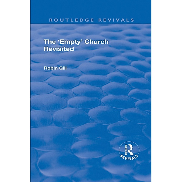 The 'Empty' Church Revisited, Robin Gill