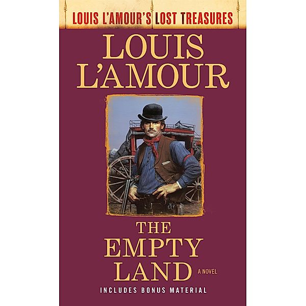 The Empty Land (Louis L'Amour's Lost Treasures) / Louis L'Amour's Lost Treasures, Louis L'amour