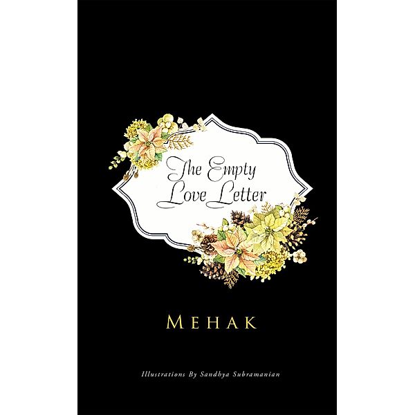 The Empty Love Letter, Mehak