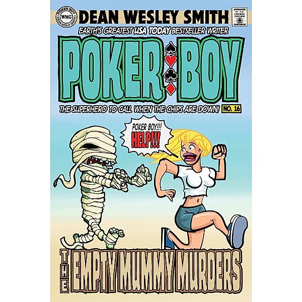 The Empty Mummy Murders (Poker Boy, #16), Dean Wesley Smith