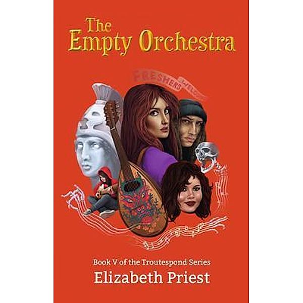 The Empty Ochestra / The Troutespond Series Bd.5, Elizabeth Priest