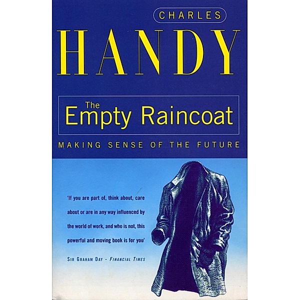 The Empty Raincoat, Charles Handy