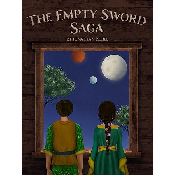 The Empty Sword (The Empty Sword Saga, #1) / The Empty Sword Saga, Jonathan Zobel