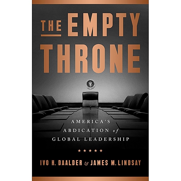 The Empty Throne, Ivo H. Daalder, James M. Lindsay