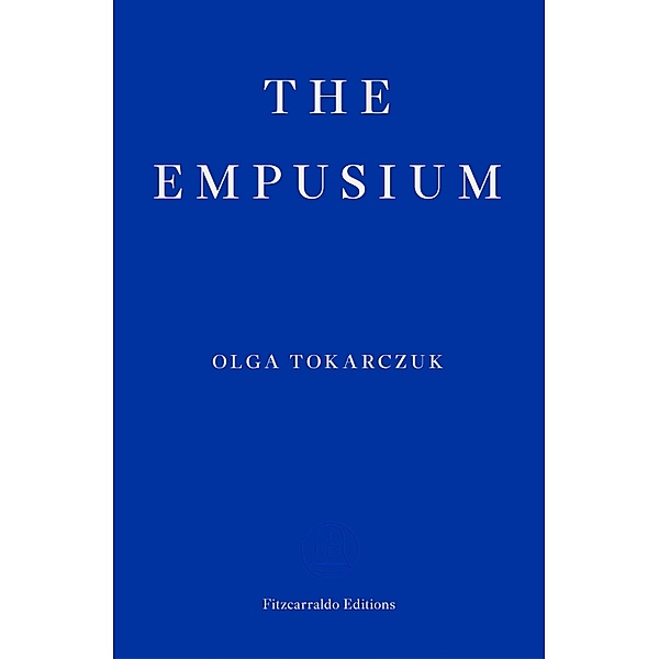 The Empusium, Olga Tokarczuk