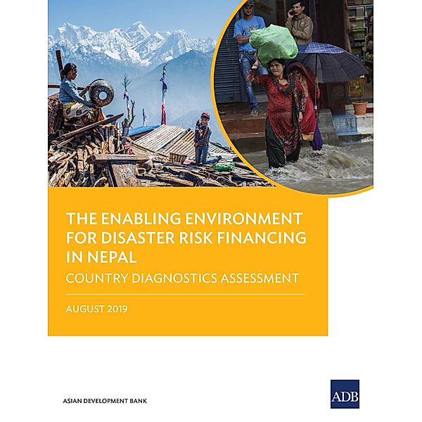 The Enabling Environment for Disaster Risk Financing in Nepal / Country Diagnostic Studies