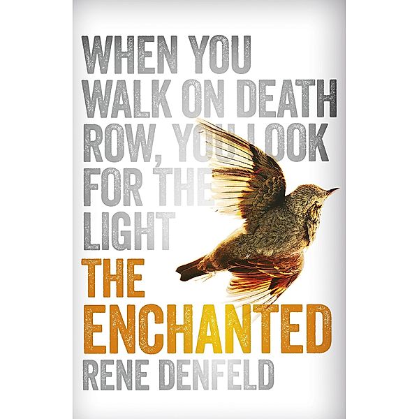 The Enchanted, Rene Denfeld