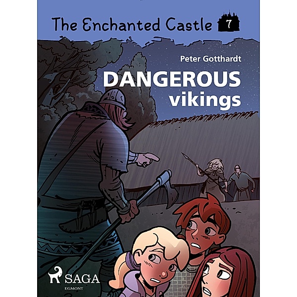 The Enchanted Castle 7 - Dangerous Vikings / The Enchanted Castle Bd.7, Peter Gotthardt