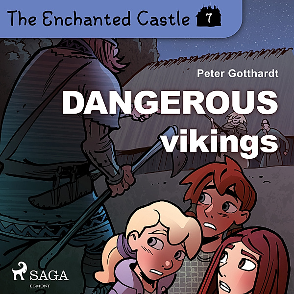 The Enchanted Castle - 7 - The Enchanted Castle 7 - Dangerous Vikings, Peter Gotthardt