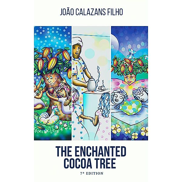 The Enchanted Cocoa Tree, João Calazans Filho