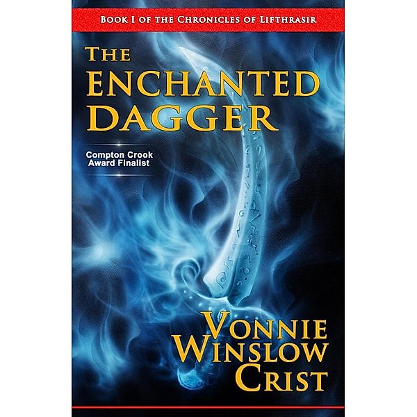 The Enchanted Dagger (The Chronicles of Lifthrasir), Vonnie Winslow Crist