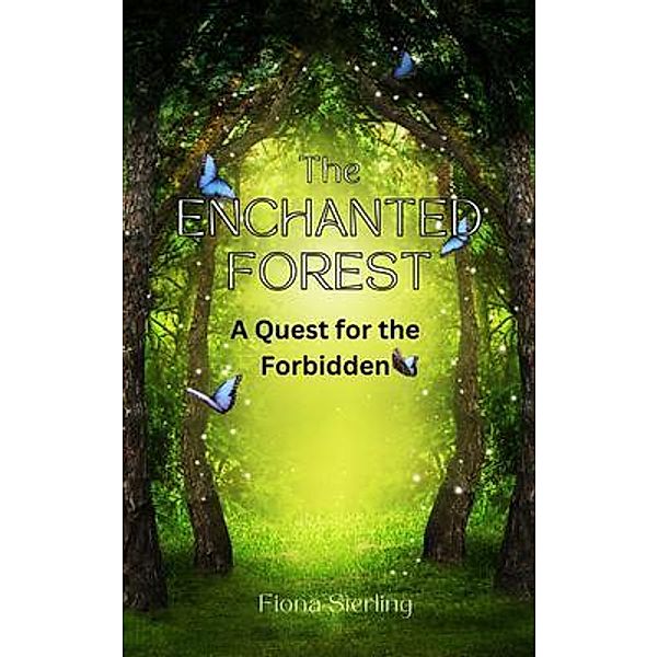 The Enchanted Forest, Fiona Sterling