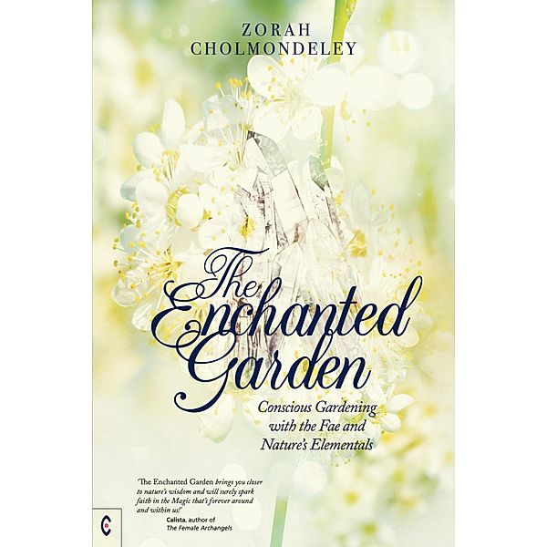The Enchanted Garden, Zorah Cholmondeley