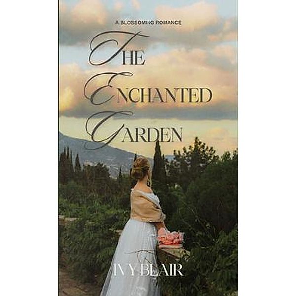 The Enchanted Garden, Ivy Blair