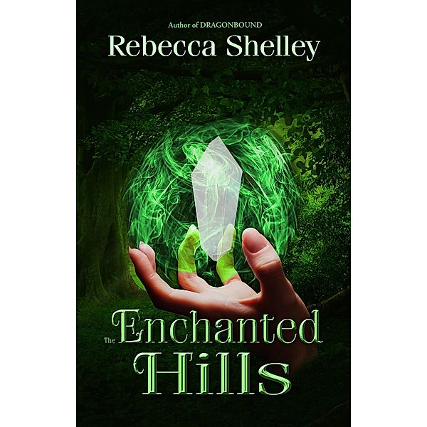 The Enchanted Hillds, Rebecca Shelley