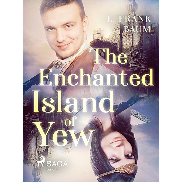 The Enchanted Island of Yew / Svenska Ljud Classica, L. Frank. Baum