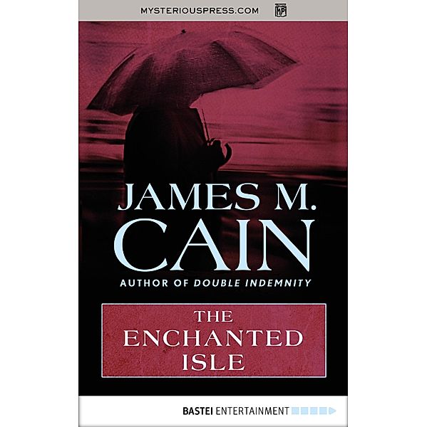 The Enchanted Isle, James M. Cain