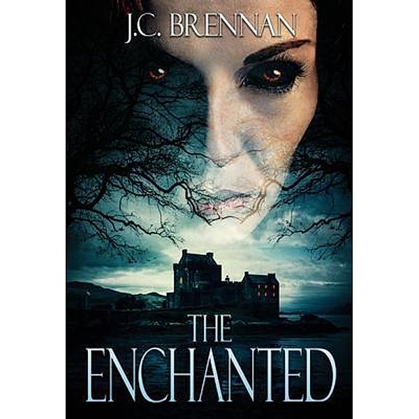 The Enchanted / Janet Brennan, Jc Brennan