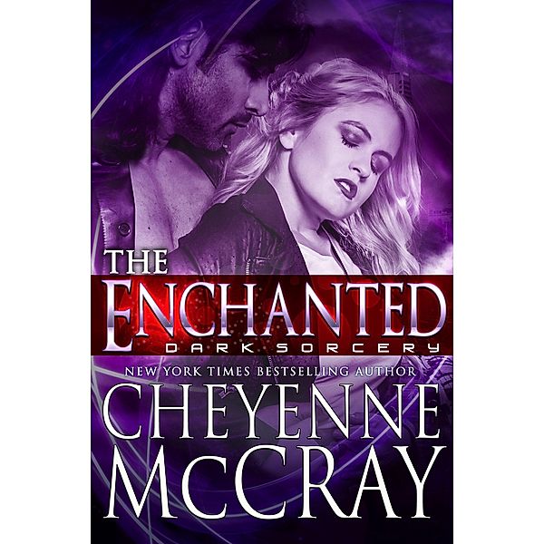 The Enchanted: One Breath (Dark Sorcery, #4) / Dark Sorcery, Cheyenne McCray