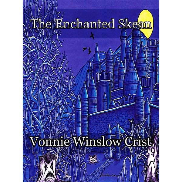 The Enchanted Skean, Winslow Vonnie Crist