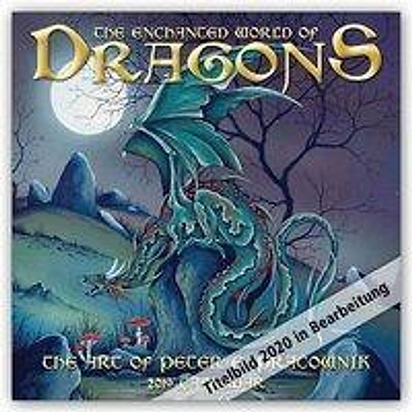 The enchanted World of Dragons - Die bezaubernde Welt der Drachen 2020, Carousel Calendars